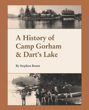 A History of Camp Gorham & Dart's Lake
