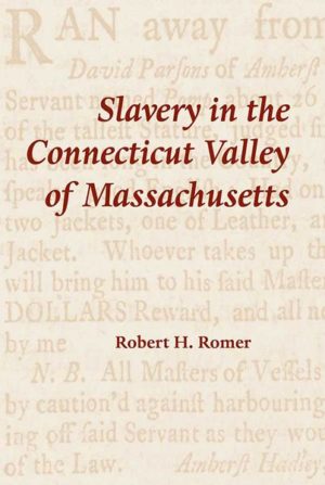 Slavery in the Connecticut Valley of Massachusetts