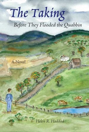 The Taking: Before They Flooded the Quabbin