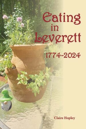 Eating in Leverett 1774-2024